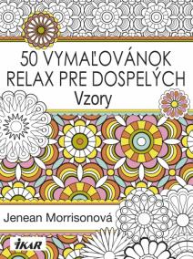 50 vymaľovánok – Relax pre dospelých – Vzory