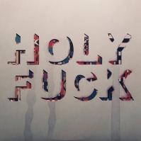 Holy Fuck:  Latin - Digi