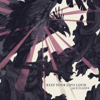 Jack Slamer:  Keep Your Love Loud