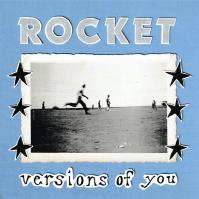 Rocket:  Versions Of You / Pink White