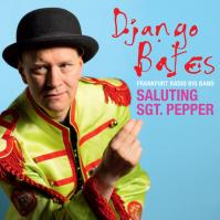 Django Bates:  Saluting Sgt. Pepper