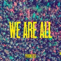 Phronesis:  We Are All