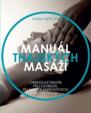 Manuál thajských masáží - Orientální terapie pro flexibilitu, relaxaci a energetickou rovnováhu