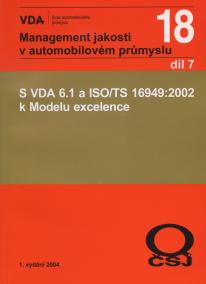 S VDA 6.1 a ISO/TS 16949:2002 k Modelu excelence 18 / 7 díl