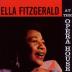 Ella Fitzgerald:  At The Opera House
