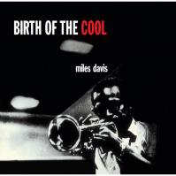Miles Davis:  Birth of the Cool (11 bonus tracks / 24bit DG remastered / vrátane 16-stranového bookl
