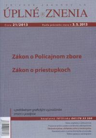 UZZ 21/2013 Zákon o policajnom zbore, Zákon o priestupkoch