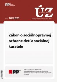 UZZ 10/2021 Zákon o sociálnoprávnej ochrane detí a sociálnej kuratele