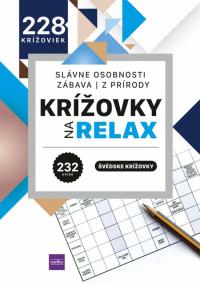 Krížovky na relax 6 - slávne osobnosti - zábava - z prírody