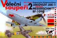 Váleční soupeři 2 Jakovlev JAK-1 versus Messerschmitt BF-109G