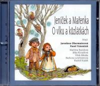 Jeníček a Mařenka, O vlku a kůzlátkách - CD