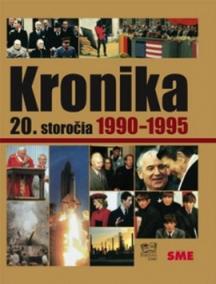 Kronika 20.storočia Roky 1990-1995