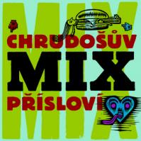 Chrudošův MIX přísloví