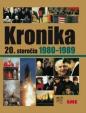 Kronika 20.storočia Roky 1980-1989