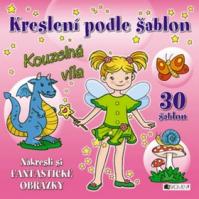 Kreslení podle šablon Kouzelná víla