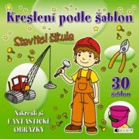 Kreslení podle šablon Stavitel šikula