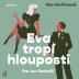 Eva tropí hlouposti - CDmp3 (Čte Jan Zadražil)