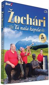 Žochári -Tá naša kapela - CD+DVD