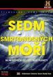 Sedm smrtonostných moří - DVD digipack