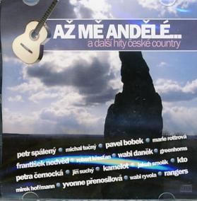 Až mě andělé a další české country - CD
