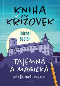 Kniha křížovek – Tajemná a magická místa naší vlasti