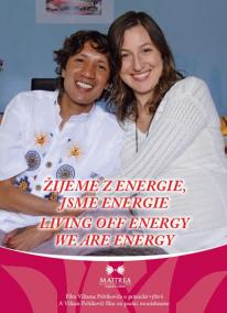 Žijeme z energie, jsme energie / Living Off Energy We Are Energy - DVD