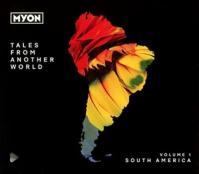 Mylon:  Tales from Another World: Volume 1 South America