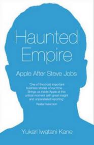 Haunted Empire - Apple After Steve Jobs