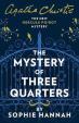 The Mystery of Three Quarters: The New Hercule Poirot Mystery