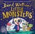 Little Monsters: The spooktacular new children´s picture book, from number one bestselling author David Walliams