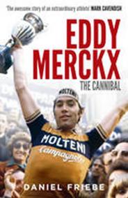 Eddy Merckx - The Cannibal