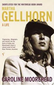 Martha Gellhorn - A Life