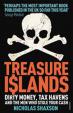 Treasure Islands : Tax Havens and the Men Who Stole the World