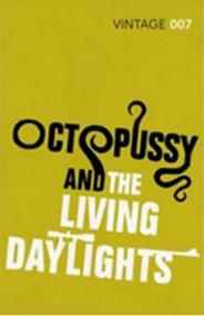 Octopussy and Living Daylights