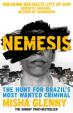 Nemesis: The Hunt for Brazil´s Most Wanted Criminal