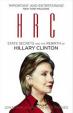 HRC - State Secrets and the Rebirth of Hillary Clinton