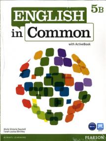 English in Common 5B Split: Student Book with ActiveBook and Workbook and MyEnglishLab