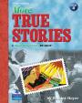 More True Stories: A High-Beginning Reader