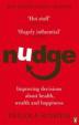 Nudge : Improving Decisions About Health, Wealth and Happiness