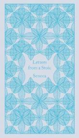 Letters from a Stoic: Epistulae Morales Ad Lucilium