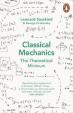 Classical Mechanics : The Theoretical Mi