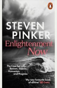 Enlightenment Now : The Case for Reason,