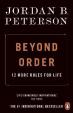 Beyond Order : 12 More Rules for Life