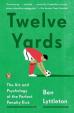 Twelve Yards : The Art and Psychology of the Perfect Penalty Kick