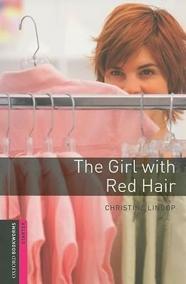 Oxford Bookworms Library New Edition Starter Girl with the Red Hair