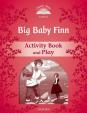 Classic Tales Second Edition: Level 2: Big Baby Finn Activity Book - Play