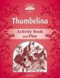 Classic Tales Second Edition: Level 2: Thumbelina Activity Book - Play