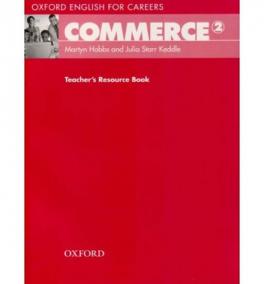 Oxford English for Careers: Commerce 2: : Teacher´s Resource Book