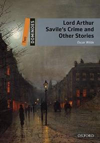 Dominoes Two - Lord Arthur Savile´s Crime and OTher Stories with Audio Mp3 Pack