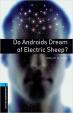 Level 5: Do Androids Dream of Electric Sheep?/Oxford Bookworms Library